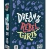 Dreams For Rebel Girls -Bekende Speelgoed Winkel dreams for rebel girls