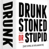 Drunk, Stoned Or Stupid NL 1 Drunk, Stoned Or Stupid NL -Bekende Speelgoed Winkel drunk stoned or stupid nl
