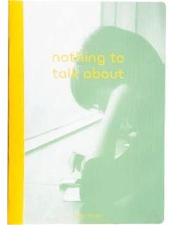 Zine Nothing To Talk About